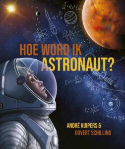 Kinderboekenweek 2021 Hoe word ik astronaut